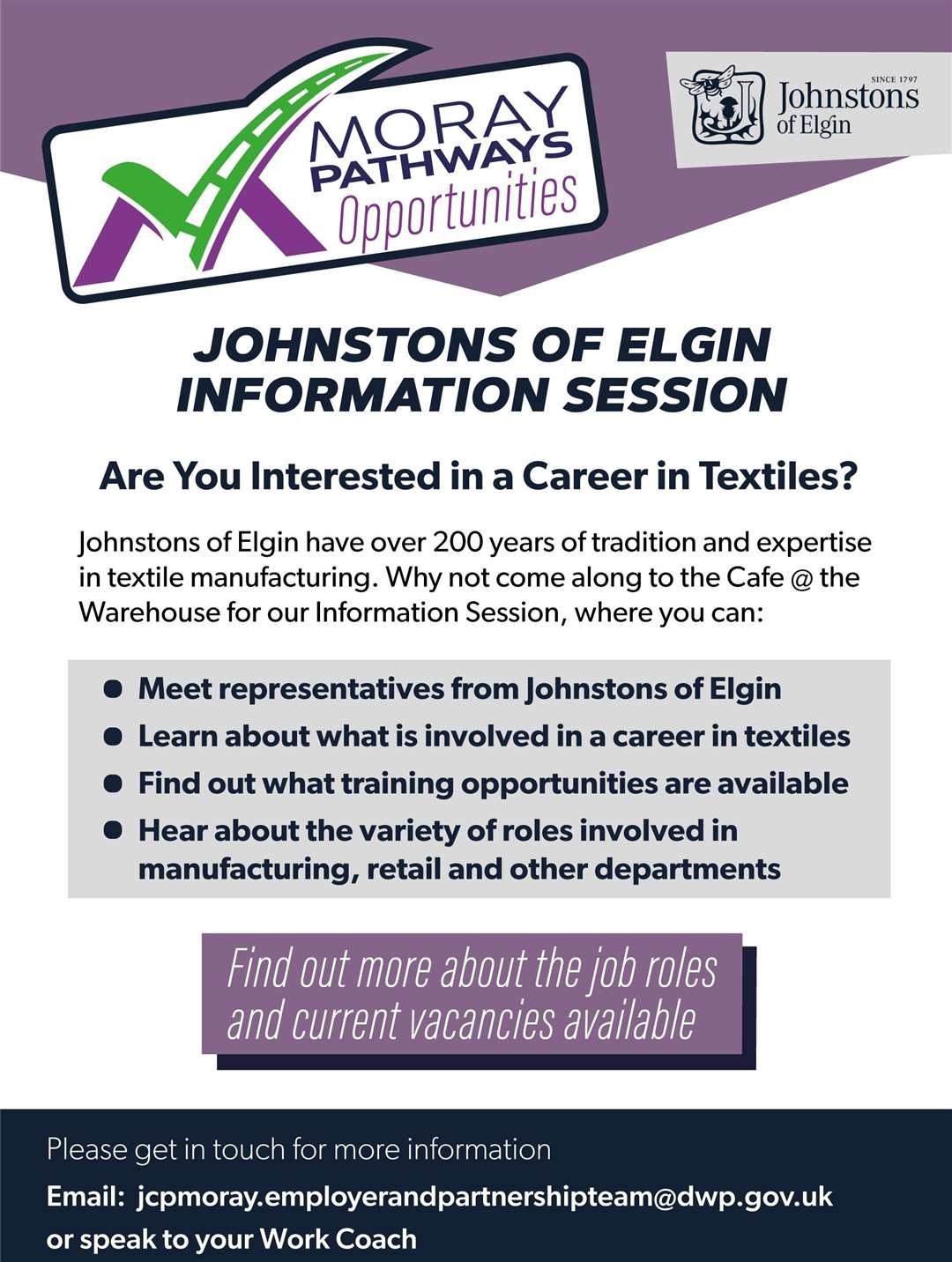 The DWP and Moray Pathways are due to host a Johnston's Of Elgin career information session soon.
