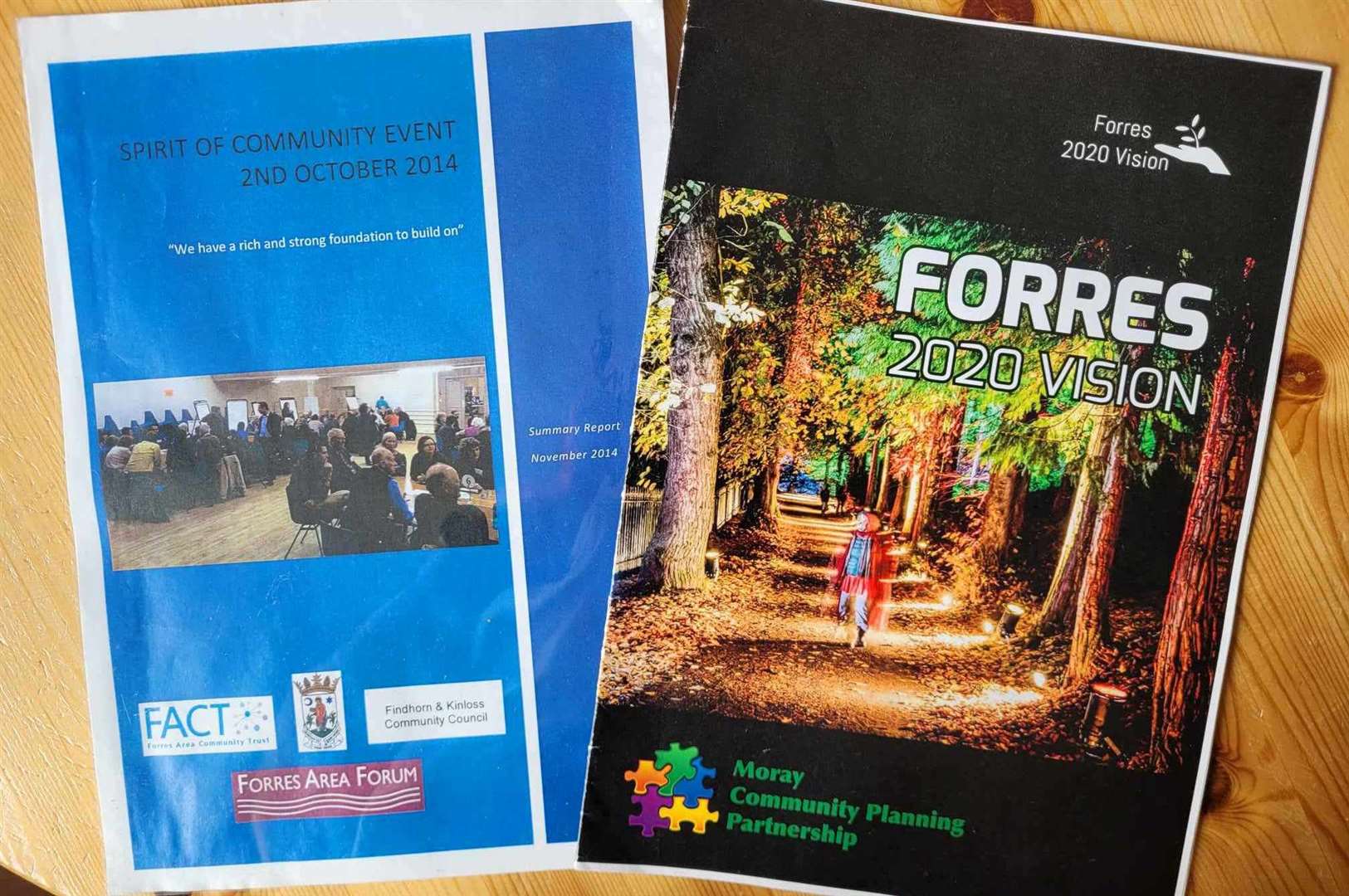 Spirit of Community 2014 helped inform the later Forres 2020 Vision.