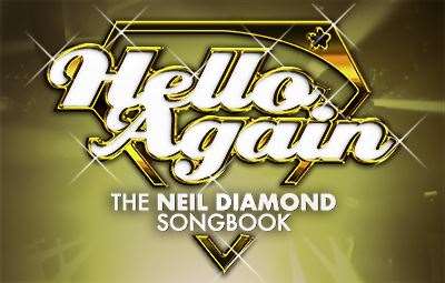 Hello Again – The Neil Diamond Songbook will bring some classic tunes to the Music Hall stage.